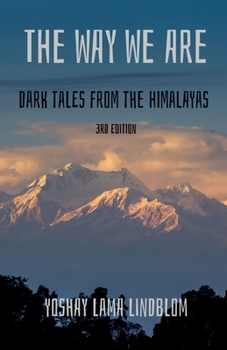Paperback Way We Are: Dark Tales from the Himalayas Book