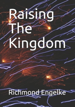 Paperback Raising The Kingdom Book