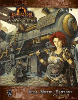 Hardcover Iron Kingdoms World Guide: Full Metal Fantasy; Volume 2 [With Poster] Book