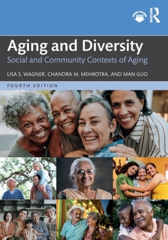 Paperback Aging and Diversity: Social and Community Contexts of Aging Book