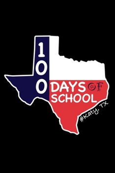 Paperback 100 Days of School #Katy: Texas, Dairy and Journal for Teachers Book