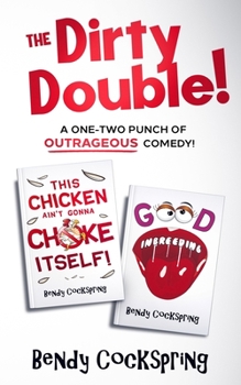 Paperback The Dirty Double!: The Outrageously Offensive Humor Collection! Book