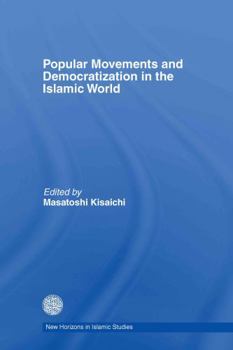 Hardcover Popular Movements and Democratization in the Islamic World Book
