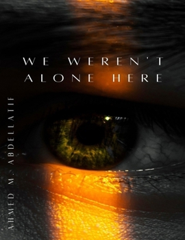 Paperback We weren't alone here Book