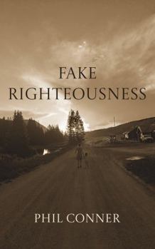 Paperback Fake Righteousness Book
