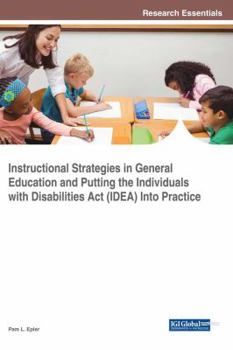 Hardcover Instructional Strategies in General Education and Putting the Individuals With Disabilities Act (IDEA) Into Practice Book