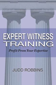 Paperback Expert Witness Training: Profit from Your Expertise Book