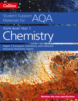 Paperback Collins Student Support Materials for Aqa - A Level/As Chemistry Support Materials Year 1, Inorganic Chemistry and Relevant Physical Chemistry Topics Book