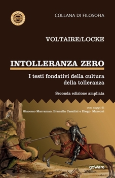 Paperback Intolleranza zero. I testi fondativi della cultura della tolleranza - seconda edizione [Italian] Book