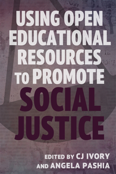 Paperback Using Open Educational Resources to Promote Social Justice Book
