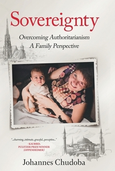 Sovereignty: Overcoming Authoritarianism - A Family Perspective (Generations Trilogy)