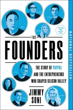 Paperback The Founders: The Story of Paypal and the Entrepreneurs Who Shaped Silicon Valley Book