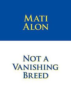 Paperback Not a Vanishing Breed Book