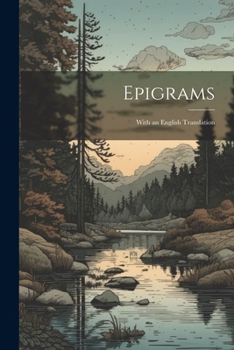 Paperback Epigrams: With an English Translation Book