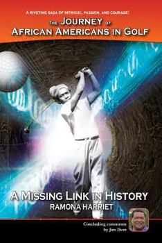 Paperback A Missing Link In History: The Journey of African Americans in Golf Book