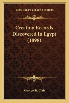 Paperback Creation Records Discovered In Egypt (1898) Book