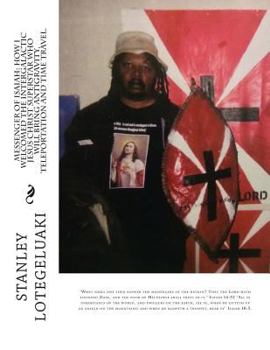Messenger of Isaiah: How I Welcomed the Intergalactic Jesus Christ Superstar Who Will Bring Antigravity, Teleportation and Time Travel.: "what Shall One Then Answer the Messengers of the Nation? That 