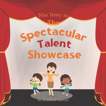 Paperback Miss Jenny in: The Spectacular Talent Showcase by Jacqueline Spencer Book
