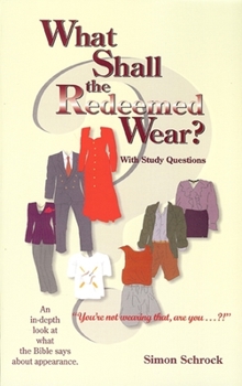 Paperback What Shall the Redeemed Wear? Book