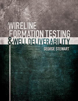 Hardcover Wireline Formation Testing & Well Deliverability Book