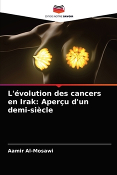 Paperback L'évolution des cancers en Irak: Aperçu d'un demi-siècle [French] Book