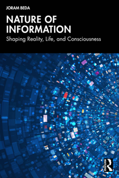 Paperback Nature of Information: Shaping Reality, Life, and Consciousness Book