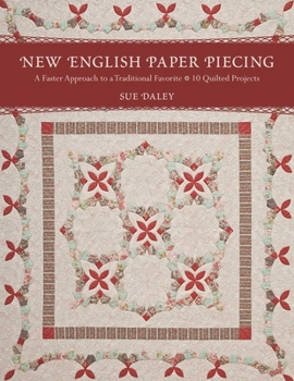 Paperback New English Paper Piecing: A Faster Approach to a Traditional Favorite Book