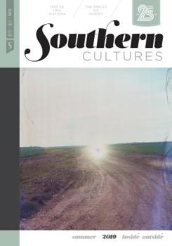 Paperback Southern Cultures: Inside/Outside: Volume 25, Number 2 - Summer 2019 Issue Book