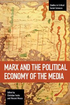 Paperback Marx and the Political Economy of the Media Book