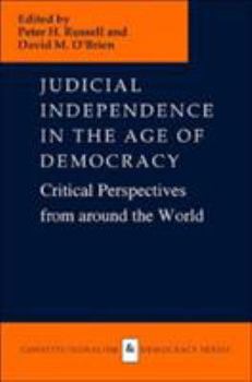 Judicial Independence in the Age of Democracy: Critical Perspectives from around (Constitutionalism and Democracy Series) - Book  of the Constitutionalism and Democracy
