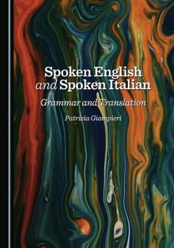 Spoken English and Spoken Italian: Grammar and Translation
