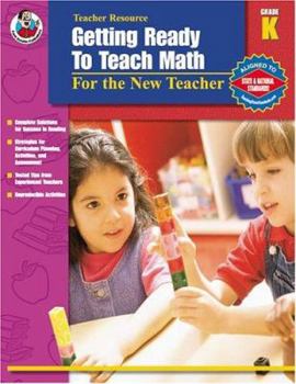 Paperback Getting Ready to Teach Math, Grade K: For the New Teacher Book