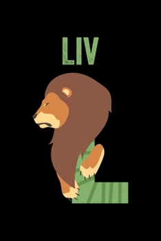 Paperback Liv: Journal (Diary, Notebook) Personalized Custom Name Alphabet Lion Birthday Gift for Girls Book