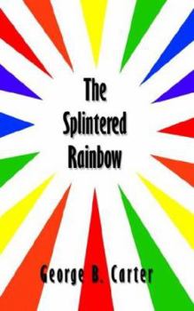 Paperback The Splintered Rainbow Book