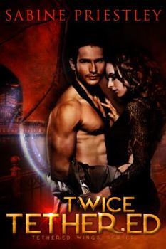 Paperback Twice Tethered (Tethered Wings) Book