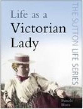 Paperback Life as a Victorian Lady Book