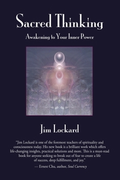 Paperback Sacred Thinking - Awakening to Your Inner Power Book