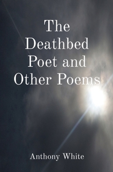 Paperback The Deathbed Poet and Other Poems Book