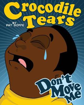 Paperback Crocodile Tears Don't Move Me Book