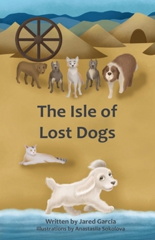 Paperback The Isle of Lost Dogs Book