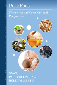 Paperback Pure Food: Theoretical and Cross-Cultural Perspectives Book