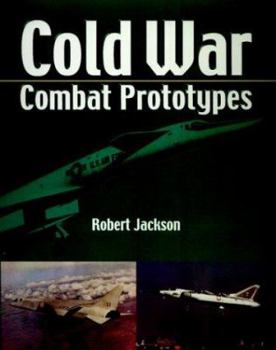 Hardcover Cold War Combat Aircraft Prototypes Book