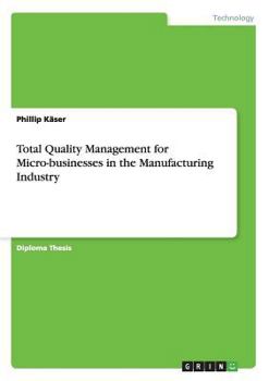 Paperback Total Quality Management for Micro-businesses in the Manufacturing Industry Book