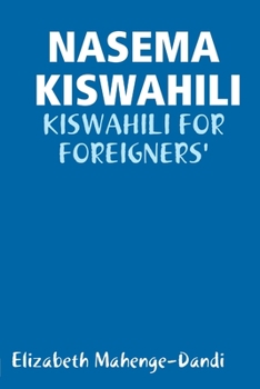 Paperback Nasema Kiswahili: Kiswahili for Foreigners' Book