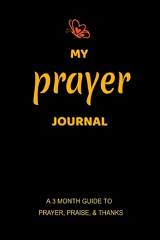 My Prayer Journal: A 3 Month Guide To Prayer: My Prayer Journal design 110Page composition Blank  ruled notebook for you or as a gift for your kids ... or for you to use at home or at your office