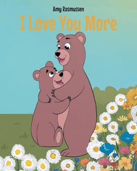 Paperback I Love You More Book