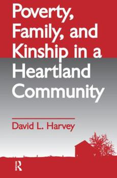 Hardcover Poverty, Family, and Kinship in a Heartland Community Book