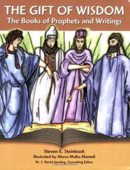 Paperback The Gift of Wisdom: The Books of Prophets and Writings Book