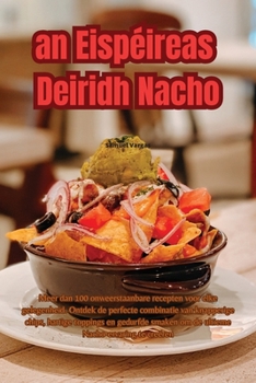 Paperback an Eispéireas Deiridh Nacho [Dutch] Book