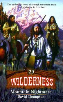 Mountain Nightmare (Wilderness, 29) - Book #29 of the Wilderness